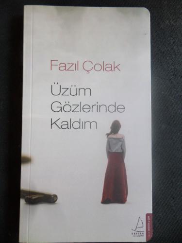 Üzüm Gözlerinde Kaldım