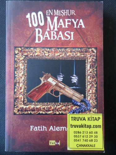 En Meşhur 100 Mafya Babası Fatih Alemdar