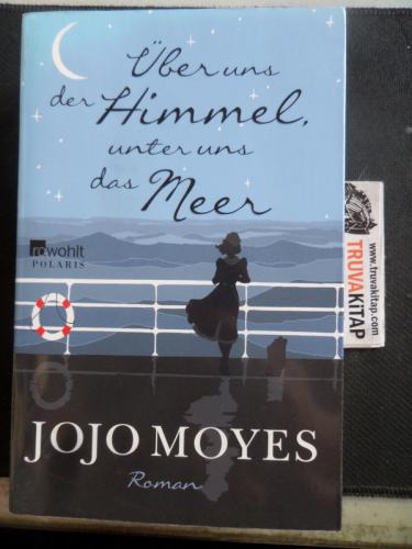 Über Uns der Himmel Unter uns Das Meer