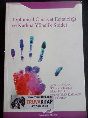 Toplumsal Cinsiyet Eşitsizliği ve Kadına Yönelik Şiddet