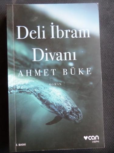 Deli İbrahim Divanı Ahmet Büke