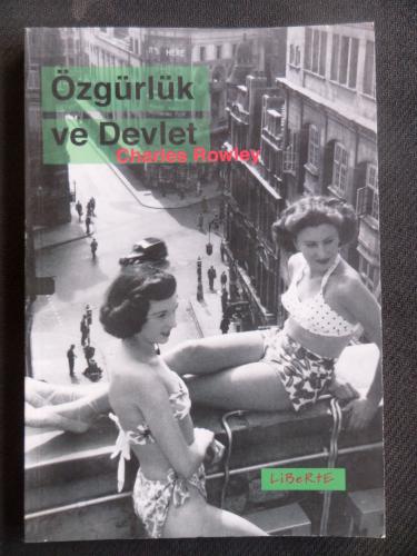 Özgürlük ve Devlet Charles Rowley