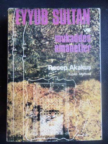 Eyyüb Sultan ve Mukaddes Emanetler