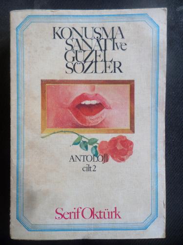 Konuşma Sanatı ve Güzel Sözler 2. Cilt - Antoloji