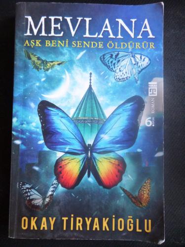 Mevlana - Aşk Beni Sende Öldürür