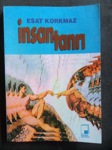 İnsan Tanrı Esat Korkmaz