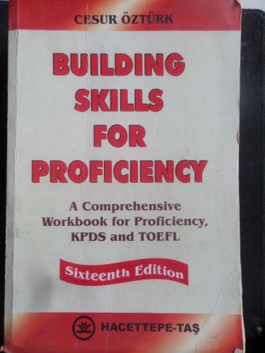 Buildıng Skills For Proficiency - A Comprehensive Workbook For Profici