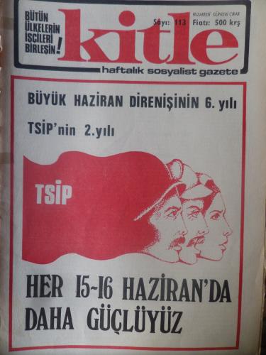 Kitle Gazetesi 15 Haziran 1976 - Her 15-16 Haziran'da Daha Güçlüyüz