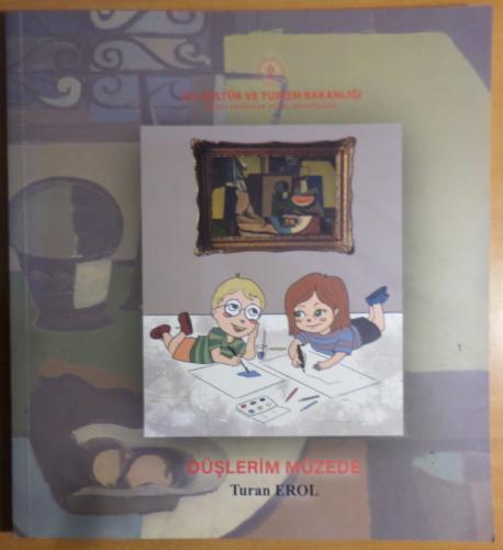 Düşlerim Müzede Turan Erol