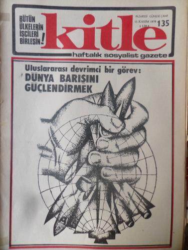 Kitle Gazetesi 15 Kasım 1976 - Uluslararası Devrimci Bir Görev: Dünya Barışını Güçlendirmek