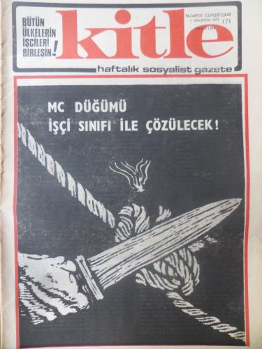 Kitle Gazetesi 1 Ağustos 1977 - MC Düğümü İşçi Sınıfı İle Çözülecek