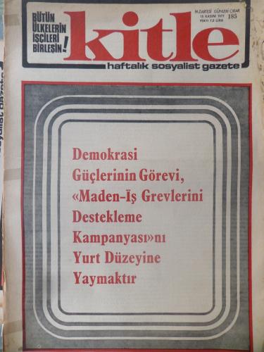 Kitle Gazetesi 15 Kasım 1977 - Demokrasi Güçlerinin Görevi 'Maden İş Grevlerini Destekleme Kampanyası' nı Yurt Düzeyine Yaymaktır