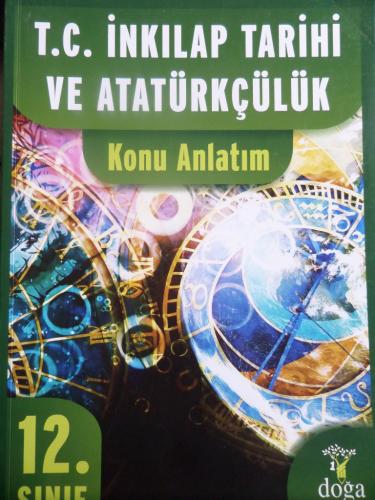12. Sınıf T.C. İnkılap Tarihi ve Atatürkçülük Konu Anlatım
