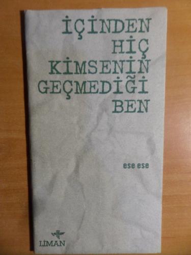 İçinden Hiç Kimsenin Geçmediği Ben