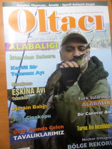 Oltacı 2012 / 18 Dereden , Okyanusa... Amatör - Sportif Balıkçılık Dergisi