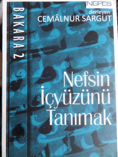 Nefsin İç yüzünü Tanımak - Bakara 2