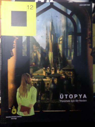 Sarısiyah Dergisi 2013 / 12 - Ütopya Yürümek İçin Bir Neden