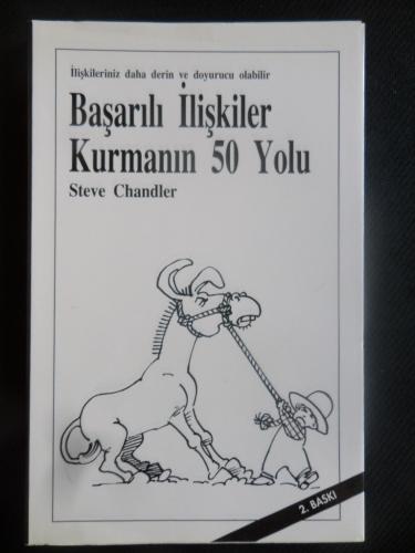 başarılı İlişkiler Kurmanın 50 yolu Steve Chandler