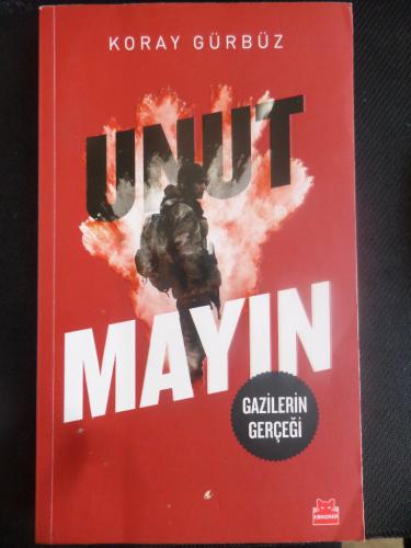 Unutmayın - Gazilerin Gerçeği
