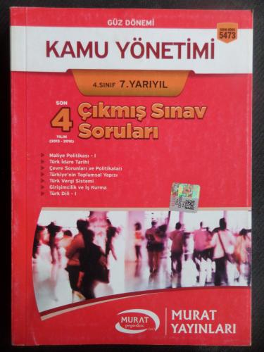 4. Sınıf 7. Yarıyıl Kamu Yönetimi Son 4 Yılın Çıkmış Sınav Soruları