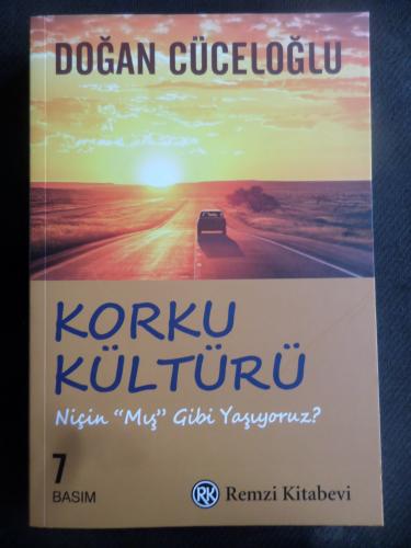 Korku Kültürü - Niçin Mış Gibi Yaşıyoruz? Doğan Cüceloğlu