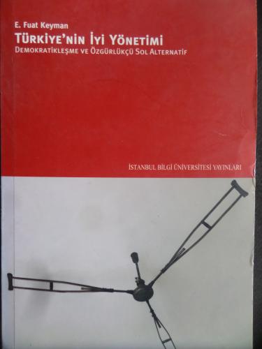 Türkiye'nin İyi Yönetimi - Demokrasileşme ve Özgürlükçü Sol Alternatif