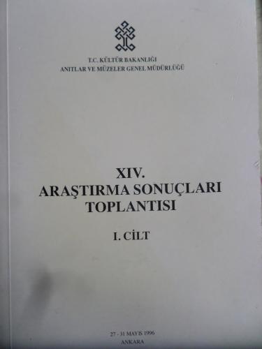 XIV. Araştırma Sonuçları Toplantısı I. Cilt