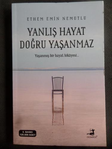 Yanlış Hayat Doğru Yaşanmaz Ethem Emin Nemutlu