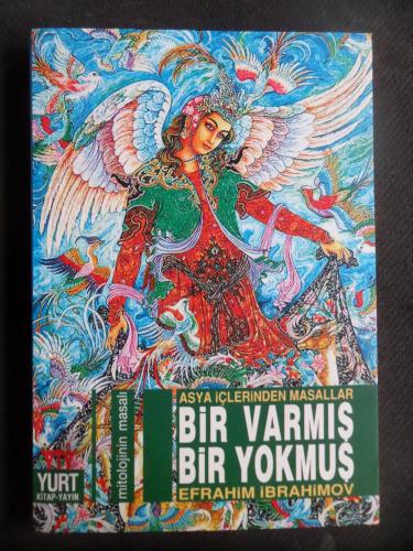 Asya İçlerinden Masallar Bir Varmış Bir Yokmuş - Mitolojinin Masalı Ef