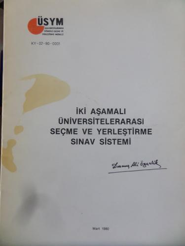 İki Aşamalı Üniversitelerarası Seçme ve Yerleştirme Sınav Sistemi (KY-02-80-0001)