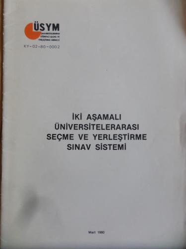 İki Aşamalı Üniversitelerarası Seçme ve Yerleştirme Sınav Sistemi (KY-02-80-0002)
