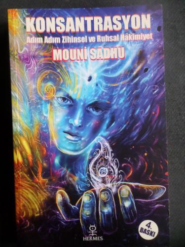 Konsantrasyon - Adım Adım Mutlak Zihinsel ve Ruhsal Hakimiyet