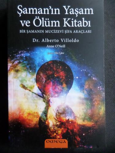 Şaman'ın Yaşam ve Ölüm Kitabı Alberto Villoldo