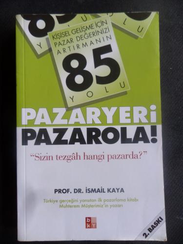 Pazaryeri Pazarola! İsmail Kaya
