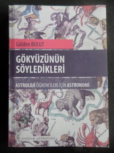Gökyüzünün Söyledikleri - Astroloji Öğrencileri İçin Astronomi