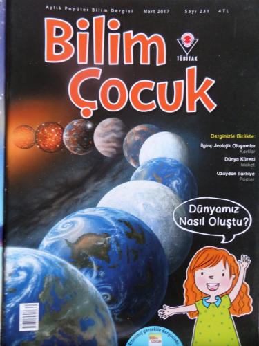 Bilim Çocuk 2017 / 231 - Dünyamız Nasıl Oluştu?