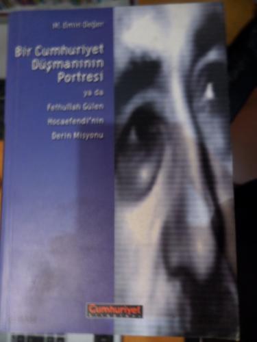 Bir Cumhuriyet Düşmanının Portresi