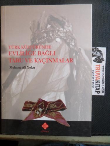 Türk Kültüründe Evliliğe Bağlı Tabu ve Kaçınmalar