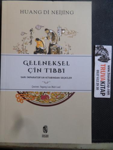 Geleneksel Çin Tıbbı Sarı İmparator'un Kitabından Seçkiler Huang Di Ne