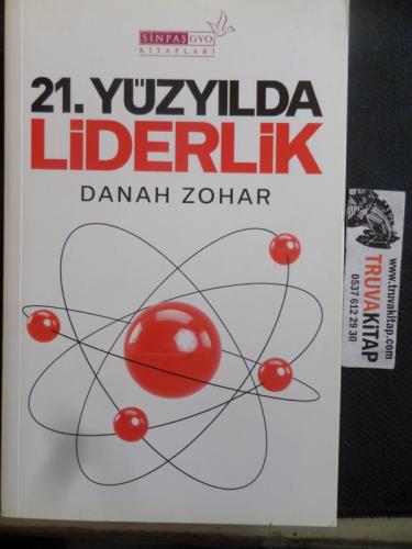 21. Yüzyılda Liderlik Danah Zohar