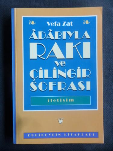 Adabıyla Rakı ve Çilingir Sofrası