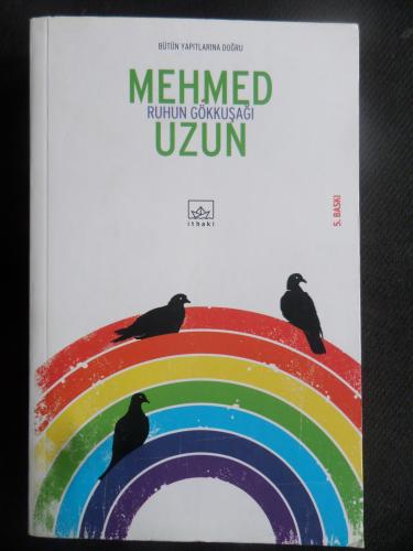Ruhun Gökkuşağı Mehmed Uzun