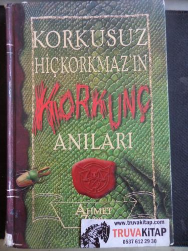 Korkusuz Hiçkorkmaz'ın Korkunç Anıları