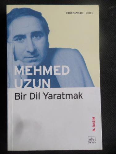 Bir Dil Yaratmak Mehmed Uzun