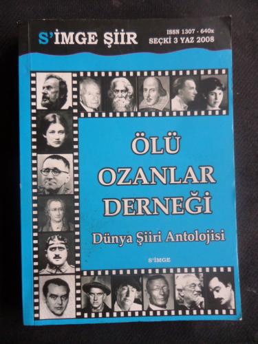 Ölü Ozanlar Derneği Dünya Şiiri Antolojisi - Seçki 3 Yaz 2008