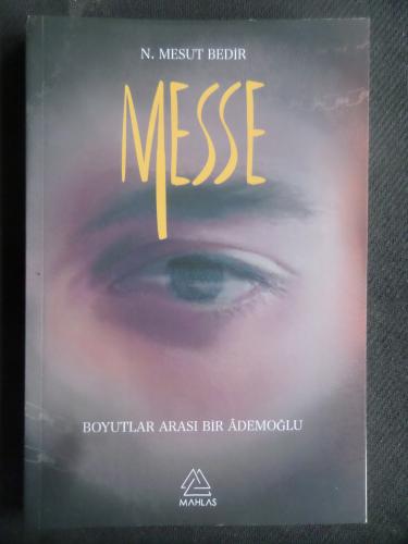 Messe - Boyutlar Arası Bir Ademoğlu