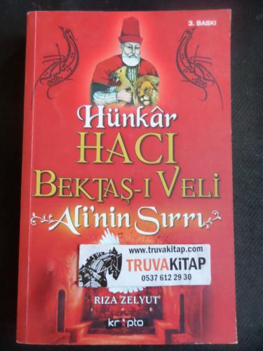 Hünkar Hacı Bektaş-ı Veli Ali'nin Sırrı Rıza Zelyut