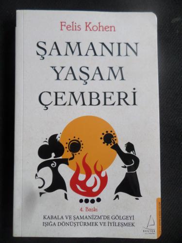 Şamanın Yaşam Çemberi Felis Kohen