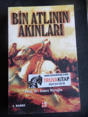 Bin Atlının Akınları İsmet Miroğlu