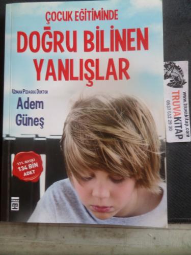 Çocuk Eğitiminde Doğru Bilinen Yanlışlar